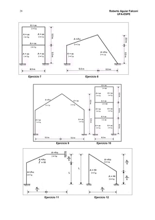 28 Roberto Aguiar Falconí
UFA-ESPE
Ejercicio 7 Ejercicio 8
Ejercicio 9 Ejercicio 10
Ejercicio 11 Ejercicio 12
 