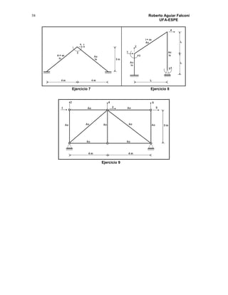 Roberto Aguiar Falconí
UFA-ESPE
58
Ejercicio 7 Ejercicio 8
Ejercicio 9
 