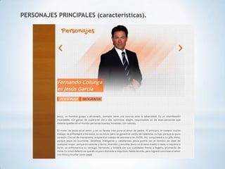 PERSONAJES PRINCIPALES (características).
 