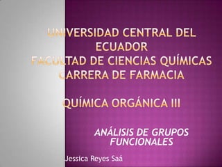 ANÁLISIS DE GRUPOS
          FUNCIONALES
Jessica Reyes Saá
 
