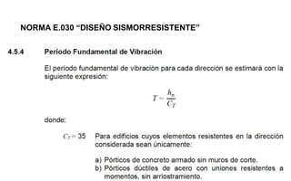 NORMA E.030 “DISEÑO SISMORRESISTENTE”
 