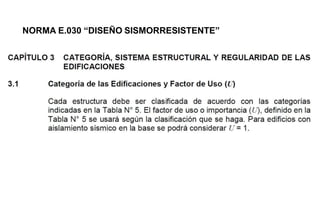 NORMA E.030 “DISEÑO SISMORRESISTENTE”
 