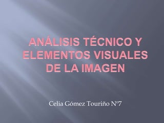 Celia Gómez Touriño Nº7
 