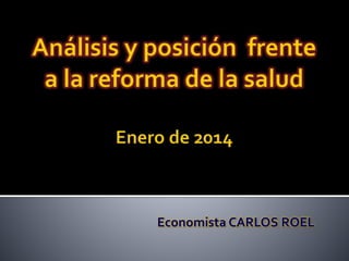 Economista CARLOS ROEL 
 