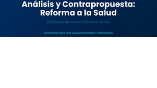Reforma Integral del Sistema de Salud en Colombia: Diagnóstico y ...