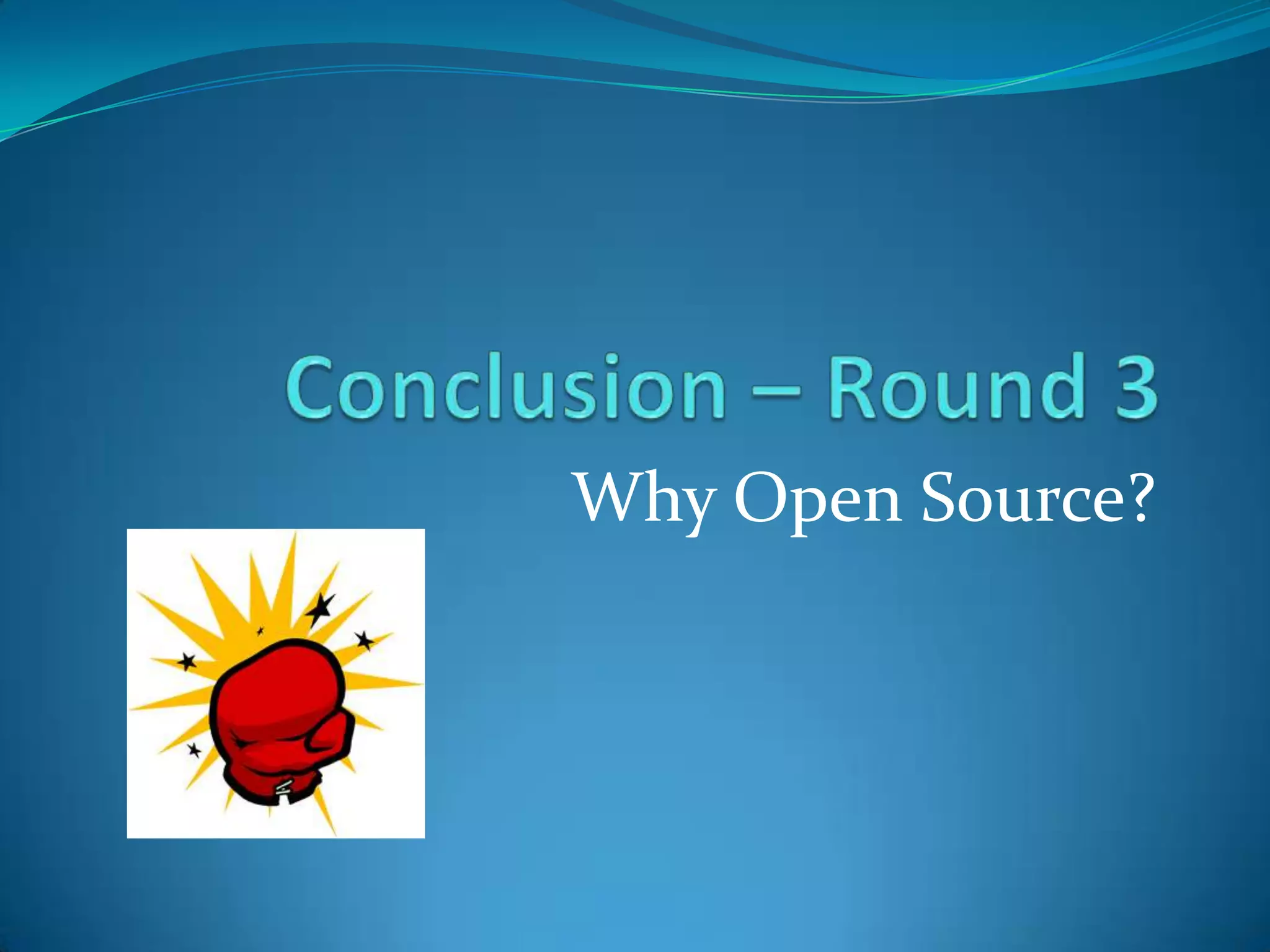 Why Open Source?
 