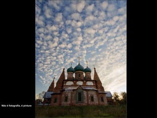Não é fotografia, é pintura   