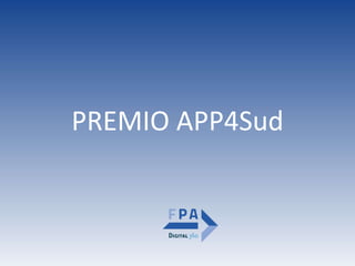 PREMIO APP4Sud
 