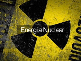 EnergiaNuclear
 