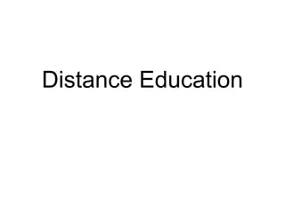 Distance Education 