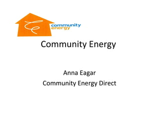 Community Energy  Anna Eagar Community Energy Direct 