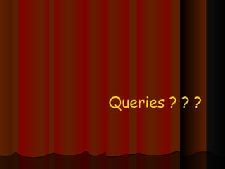 Queries ? ? ? 