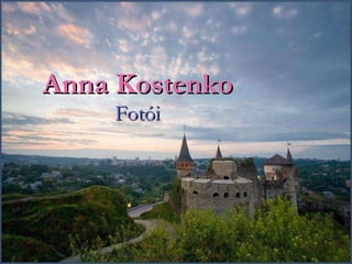 Anna Kostenko Fotói 