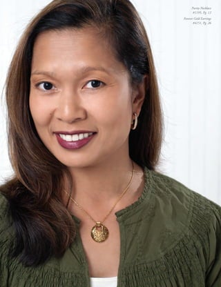 Purity Necklace
       #1195, Pg. 12
Forever Gold Earrings
       #4151, Pg. 26
 