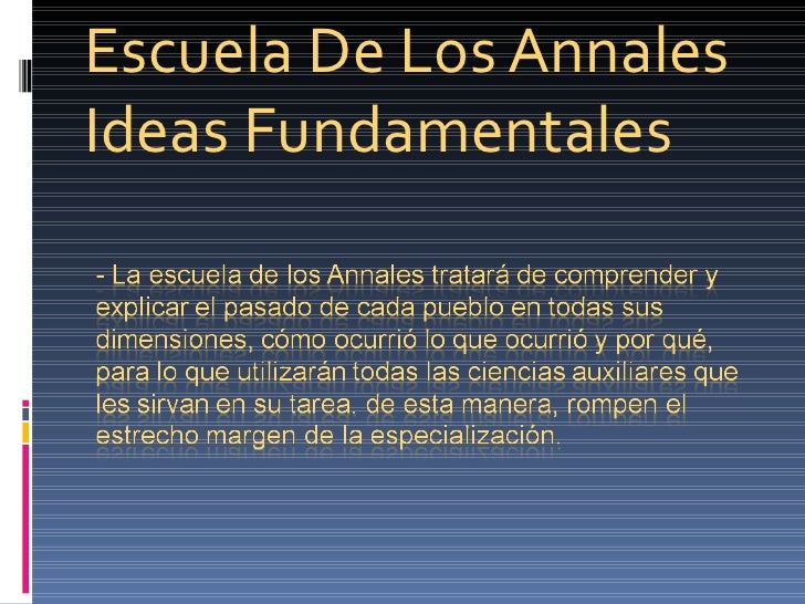 La Escuela de Annales La Escuela de Annales