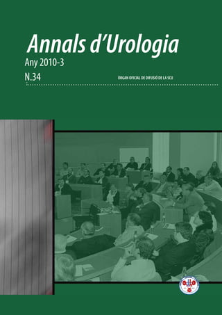 Annalsd’UrologiaAny 2010-3
N.34 ÒRGAN OFICIAL DE DIFUSIÓ DE LA SCU
 