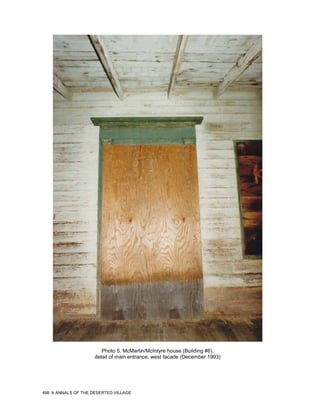 Photo 5. McMartin/McIntyre house (Building #6),
                     detail of main entrance, west facade (December 1993)




498   ANNALS OF THE DESERTED VILLAGE
 