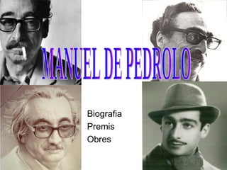 Biografia Premis Obres MANUEL DE PEDROLO 