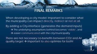 Modelling Urban Transports in a City Energy System Model