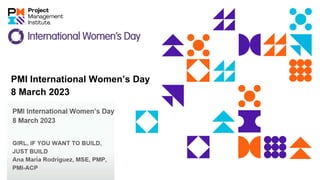 PMI International Women’s Day
8 March 2023
 