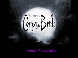 Anna’s  Presentation 