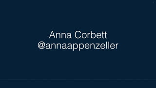 @annaappenzeller
1
Anna Corbett
@annaappenzeller
 