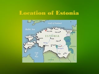 Location of Estonia
 