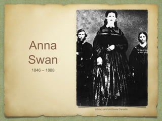 Anna Swan, the Giantess of Nova Scotia | PPTX