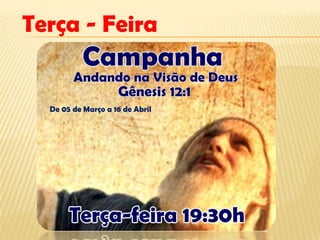 Terça - Feira


  De 05 de Março a 16 de Abril
 