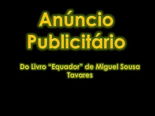 Anúncio Publicitário Do Livro “Equador” de Miguel Sousa Tavares 