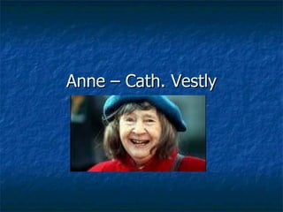 Anne – Cath. Vestly 