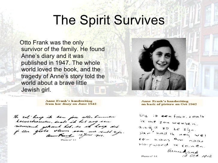 a review of the story diary of anne frank Background on the anne frank story and this adaptation the diary anne frank used to record her thoughts was given to her by her father for her 13th birthday a month before they went into hiding. a review of the story diary of anne frank Background on the anne frank story and this adaptation the diary anne frank used to record her thoughts was given to her by her father for her 13th birthday a month before they went into hiding.