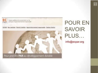 69




POUR EN
SAVOIR
PLUS…
info@ecpar.org
 