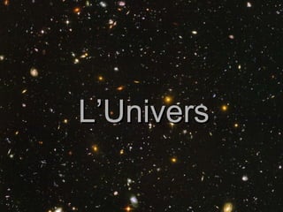 L’Univers 
