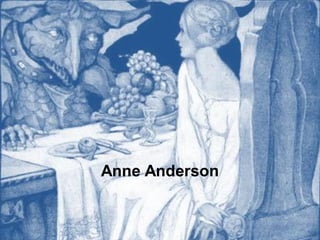 Anne Anderson

 