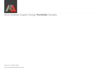 Anne Andreae Graphic Design Portfolio Samples




Phone/Fax: 203 655 4428
Email: anneandreae@optonline.net
 