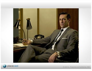 © 1020 Inc., Proprietary and Confidential, 2009
 