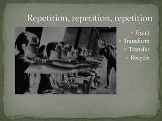  Exact
 Transform
 Transfer
 Recycle
 