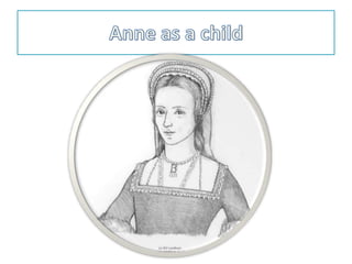 Anne as a child