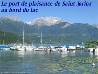 Le port de plaisance de Saint Jorioz au bord du lac 