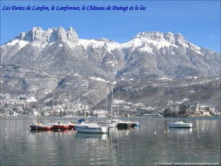 Les Dents de Lanfon, le Lanfonnet, le Château de Duingt et le lac 