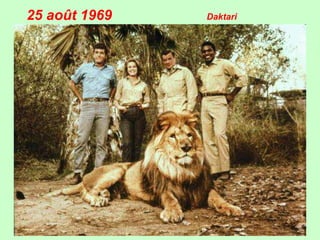 25 août 1969 Daktari
 