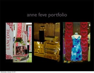 anne feve portfolio




Wednesday, January 19, 2011
 