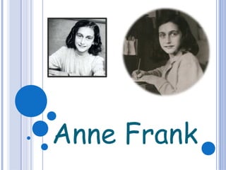 Anne Frank
 