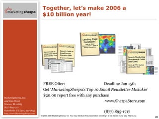 Together, let’s make 2006 a $10 billion year! <ul><li>FREE Offer:  Deadline Jan 15th  </li></ul><ul><li>Get ‘ MarketingShe...
