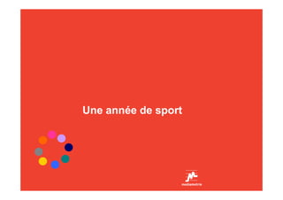 Une année de sport
 