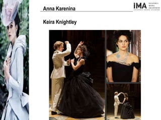 Yeni Nesil Tasarımcılar
Sosyal Medyayı Aktif Kullanan
Firmalar
Anna Karenina
Keira Knightley
 
