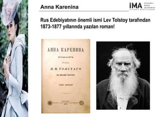 Anna Karenina
Rus Edebiyatının önemli ismi Lev Tolstoy tarafından
1873-1877 yıllarında yazılan roman!
Global
Tasarım Farkı
Sosyal Medyayı Etkin Kullanamama
Sınırlı Ürün Kategorisi
Online Satış Kanalının Olmaması
Hedef Kitle Darlığı
USA Pazarı
Sosyal Sorumluluk
Projesi
Aksesuar
Yeni Nesil Tasarımcılar
Sosyal Medyayı Aktif Kullanan
Firmalar
 