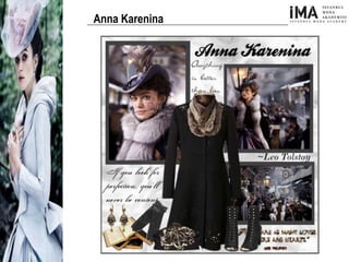 Yeni Nesil Tasarımcılar
Sosyal Medyayı Aktif Kullanan
Firmalar
Anna Karenina
 