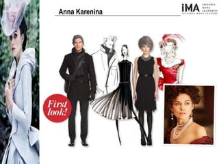 Yeni Nesil Tasarımcılar
Sosyal Medyayı Aktif Kullanan
Firmalar
Anna Karenina
 